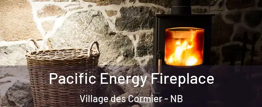  Pacific Energy Fireplace Village des Cormier - NB