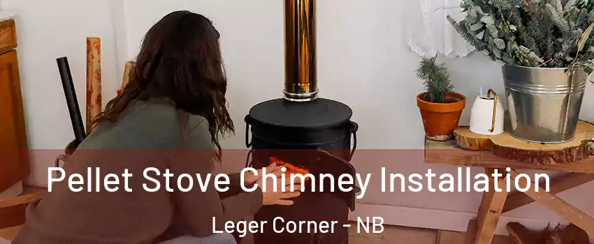  Pellet Stove Chimney Installation Leger Corner - NB