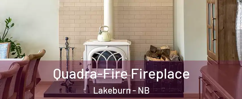  Quadra-Fire Fireplace Lakeburn - NB