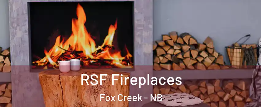  RSF Fireplaces Fox Creek - NB