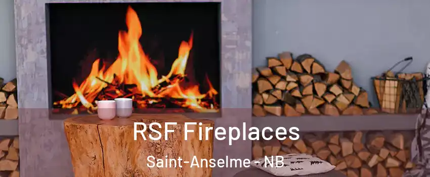 RSF Fireplaces Saint-Anselme - NB