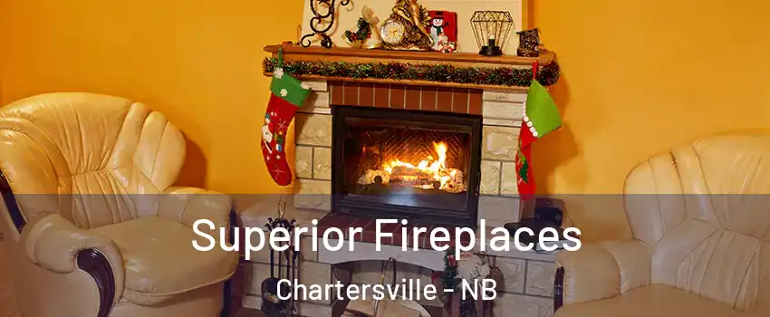  Superior Fireplaces Chartersville - NB