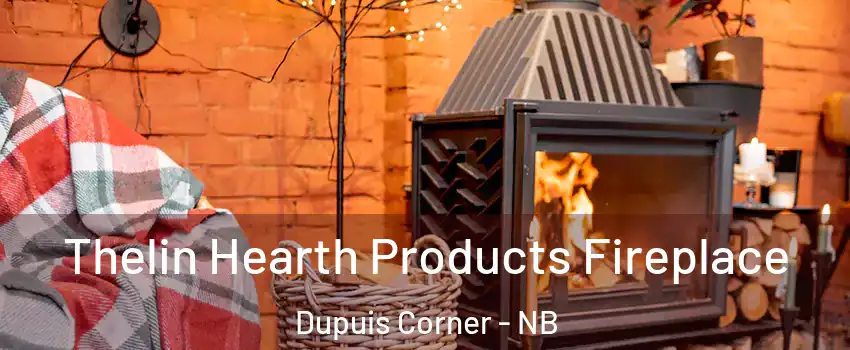  Thelin Hearth Products Fireplace Dupuis Corner - NB