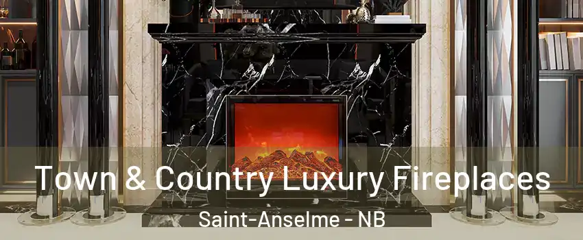  Town & Country Luxury Fireplaces Saint-Anselme - NB