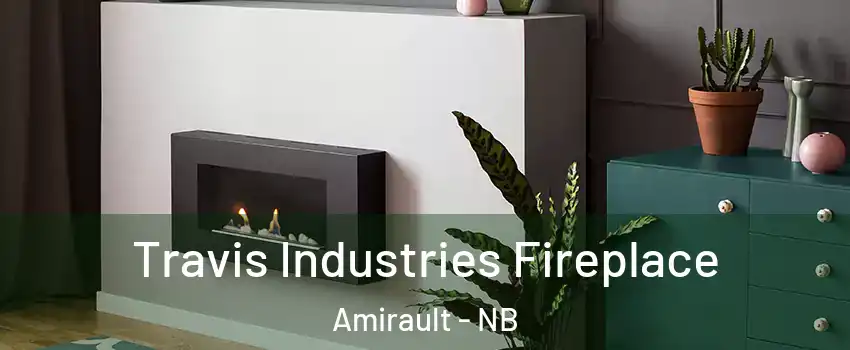  Travis Industries Fireplace Amirault - NB