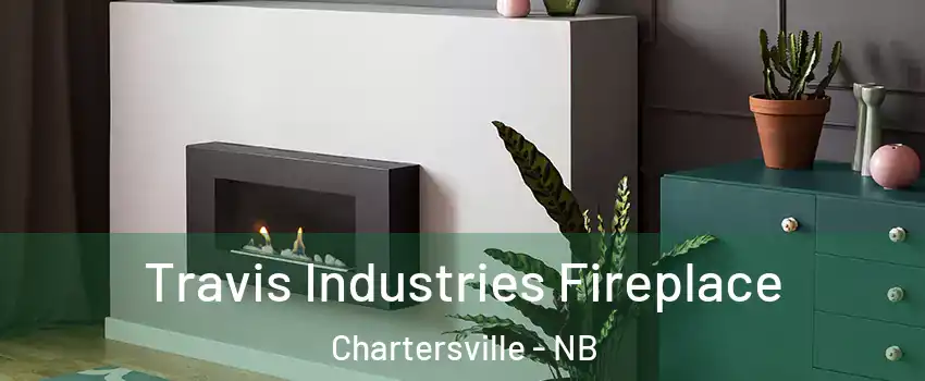 Travis Industries Fireplace Chartersville - NB
