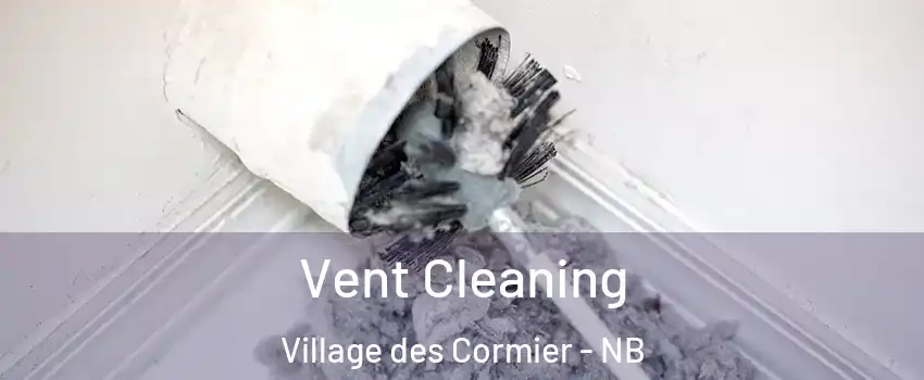  Vent Cleaning Village des Cormier - NB