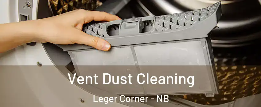  Vent Dust Cleaning Leger Corner - NB