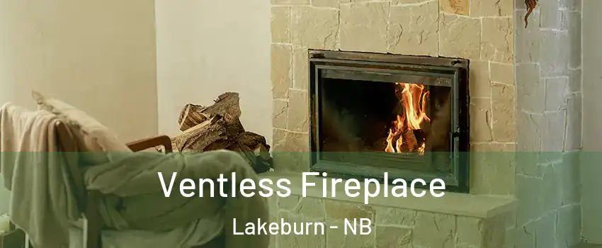  Ventless Fireplace Lakeburn - NB