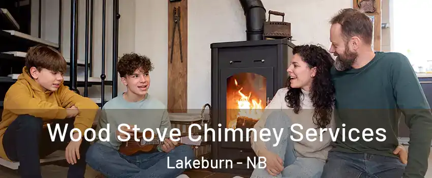  Wood Stove Chimney Services Lakeburn - NB