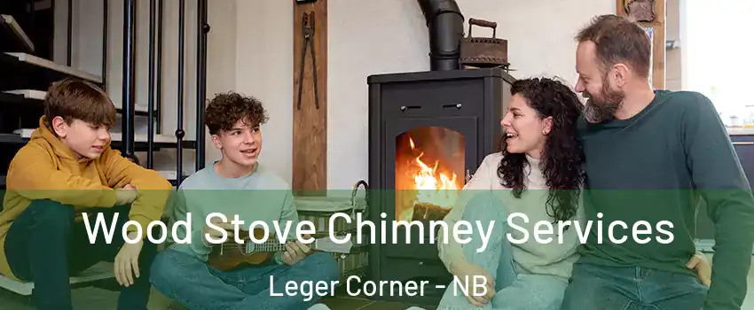  Wood Stove Chimney Services Leger Corner - NB