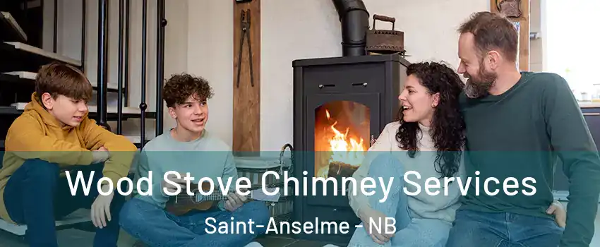  Wood Stove Chimney Services Saint-Anselme - NB