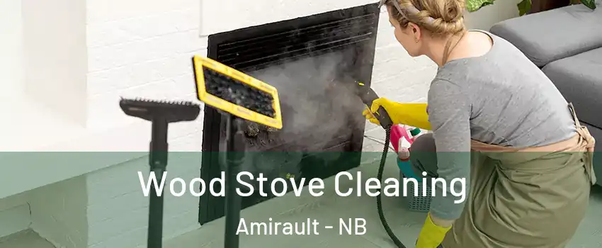  Wood Stove Cleaning Amirault - NB