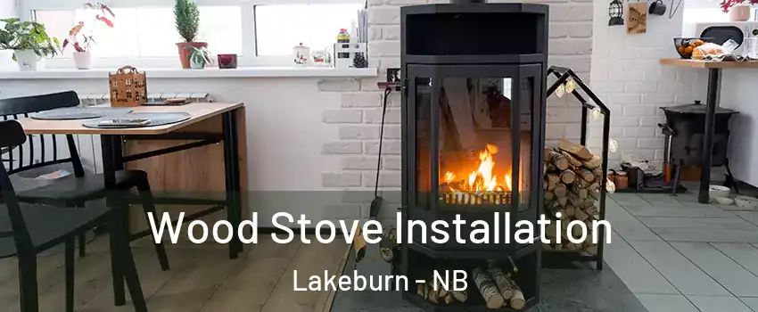  Wood Stove Installation Lakeburn - NB